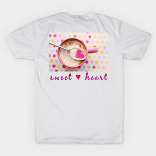 sweet love T-Shirt